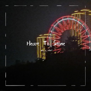 Heart To Stone