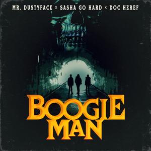 Boogieman (feat. Sasha Go Hard & Doc Heref) (Radio Edit)
