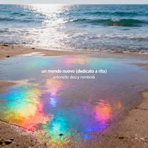 Un mondo nuovo (Dedicato a Rita)