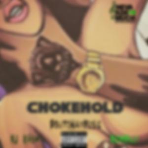 ChokeHold (feat. RichMilly & Rj Kash) (album version)