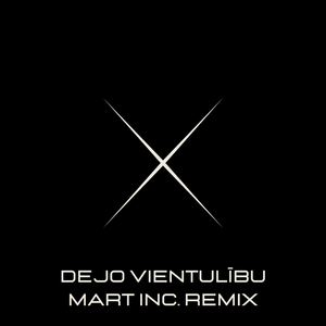 Dejo vientulību (Mart Inc. Remix Extended)
