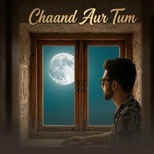 Chaand Aur Tum