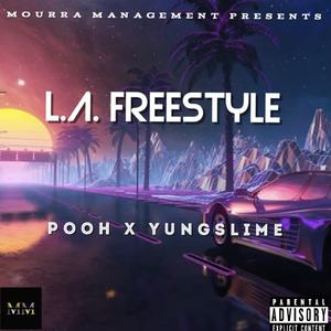 L.A. Freestyle (feat. Yungslime)