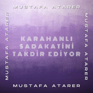 Karahanlı Sadakatini Takdir Ediyor