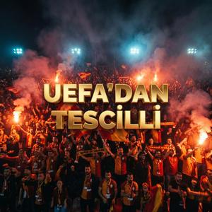 UEFA’DAN TESCİLLİ