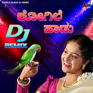 Kogile Haadu (DJ Remix)