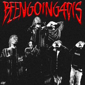 Beengoing4dis (feat. Bandanna$aint)
