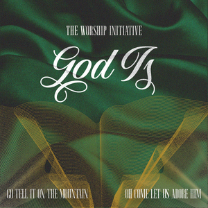 God Is (Go Tell It on the Mountain) [Live] [feat. Shane & Shane]