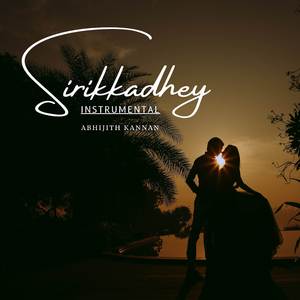 Sirikkadhey Instrumental