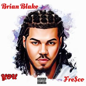 You (feat. Fre$co)