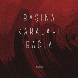 Başına Karaları Bağla