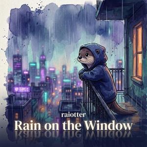 Rain on the Window