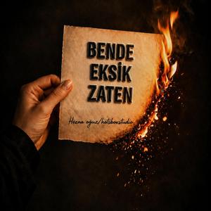 Bende eksik zaten