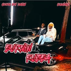 Burnin Rubba (feat. ColeyWayy)