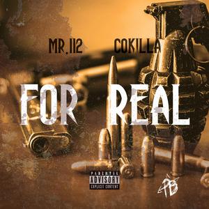 For Real (feat. Cokilla)