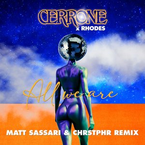 All We Are (Matt Sassari, CHRSTPHR Remix)