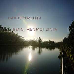 Benci Menjadi Cinta