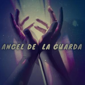 Angel de la guarda