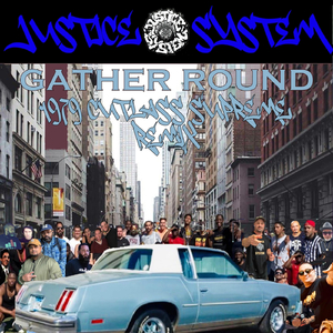 Gather Round (1979 Cutlass Supreme Remix)
