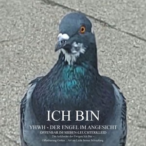 Ich Bin Yhwh Der Engel Im Angesicht Offenbar Im Sieben-Leuchterkleid Die Artkleider Des Ewigen Ich Bin Offenbarung Gottes ...Art Im Licht Seiner Schöpfung