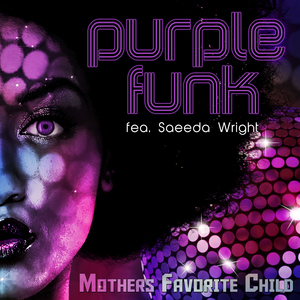 Purple Funk (feat. Saeeda Wright & Chubb Rock) [The Celebration Instrumental]