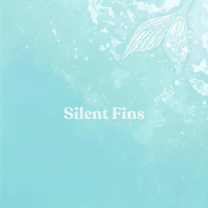 Silent Fins