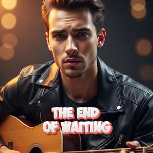 The End of Waiting