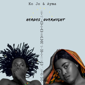 Heroes Overnight (feat. Ayma)