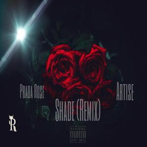 Shade (feat. Artise) (Remix)
