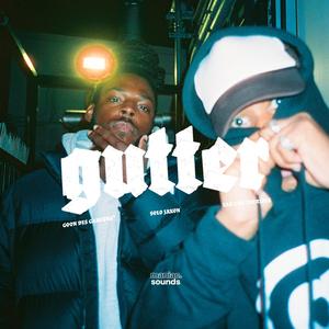 GUTTER (feat. GOON DES GARCONS*, Solo Jaxon & Tan the Terrible)