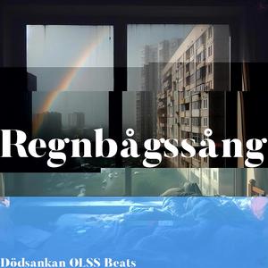 Regnbågssång (feat. Olss beats)