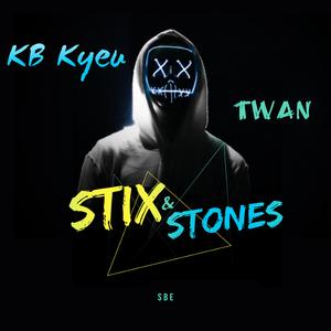Stix & Stones (feat. Twan)