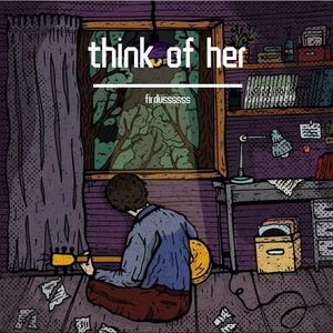 think of her
