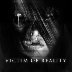 Victim of Reality