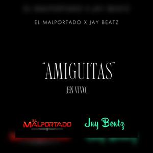 Amiguitas (En Vivo) (feat. Jay Beatz)