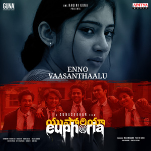 Enno Vaasanthaalu (From "Euphoria")