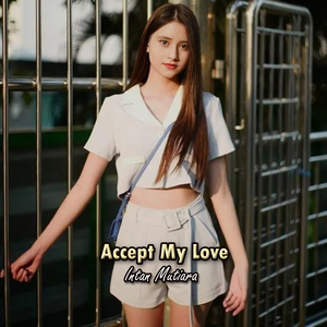 Accept My Love