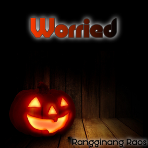 Worried