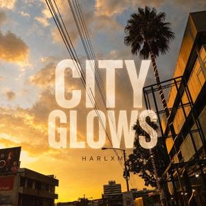City Glows (feat. Mahara guy)