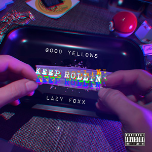 KEEP ROLLIN"