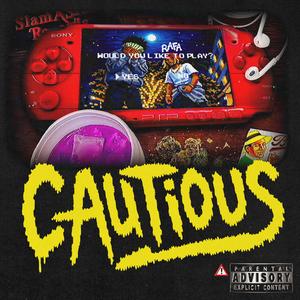 CAUTIOUS