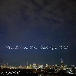 I Love The Way You Make Me Feel (feat. Valious)