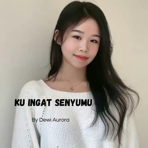 Ku Ingat Senyumu