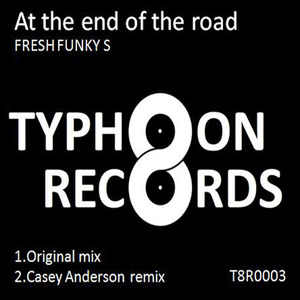At The End Of The Road (Original Mix)