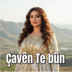 Çavên Te bûn