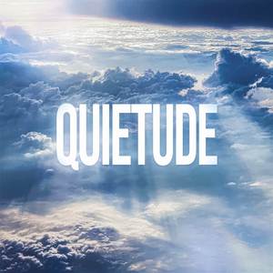 Quietude