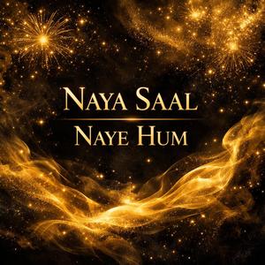 Naya Saal Naye Hum | New Year Anthem