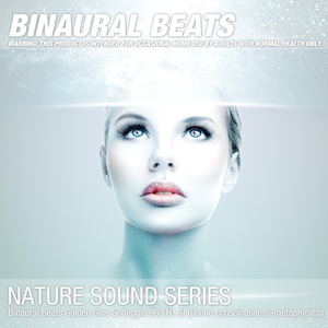 Binaural Beats Golden Sine Solfeggio 963 Hz SI (Divine consciousness-metaphysics) 03