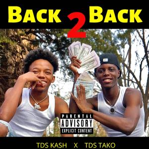 Back 2 Back (feat. TDS Tako)