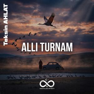 Allı Turnam (Anatolian Infinity)